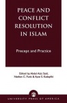 Peace and Conflict Resolution in Islam