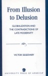 From Illusion to Delusion