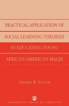 Practical Application of Social Learning Theories in Educating Young African-American Males