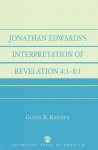Jonathan Edwards' Interpretation of Revelation 4:1-8:1