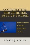 Coordinating the Criminal Justice System