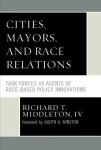 Cities, Mayors, and Race Relations