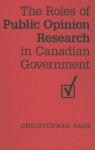 Roles of Public Opinion Research in Canadian Government