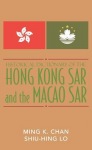 Historical Dictionary of the Hong Kong SAR and the Macao SAR