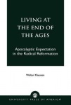 Living at the End of the Ages