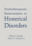Psychotherapeutic Intervention in Hysterical Disorders