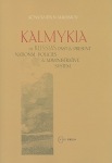 Kalmykia in Russia's Past and Present National Policies and Administrative System