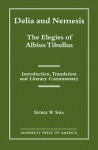 Delia and Nemesis - The Elegies of Albius Tibullus