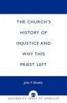 Church's History of Injustice and Why this Priest Left