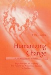 Humanizing Change: A Journey of Discovery