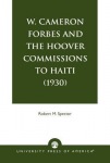 W. Cameron Forbes and the Hoover Commissions to Haiti (1930)