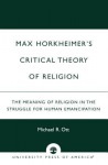 Max Horkheimer's Critical Theory of Religion