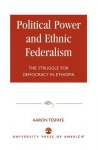 Political Power and Ethnic Federalism