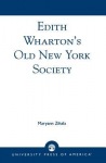 Edith Wharton's Old New York Society