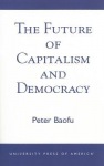 Future of Capitalism and Democracy