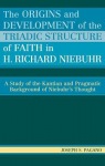 Origins and Development of the Triadic Structure of Faith in H. Richard Niebuhr