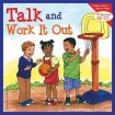 Talk and Work It Out