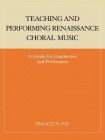 Teaching and Performing Renaissance Choral Music