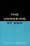 Unmaking of God