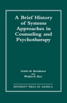 Brief History of Systems Approaches in Counseling and Psychotherapy