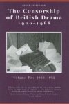 Censorship of British Drama 1900-1968 Volume 2