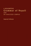 Descriptive Grammar of Nepali and an Analyzed Corpus