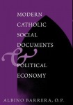 Modern Catholic Social Documents and Political Economy