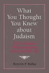 What You Thought You Knew About Judaism