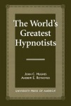 World's Greatest Hypnotists