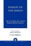 Pursuit of the Shield