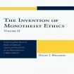 Invention of Monotheist Ethics