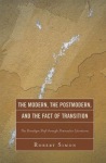 Modern, the Postmodern, and the Fact of Transition
