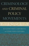 Criminology and Criminal Policy Movements