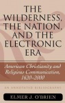 Wilderness, the Nation, and the Electronic Era
