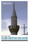 Case for Islamo-Christian Civilization