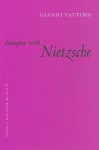 Dialogue with Nietzsche