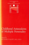 Childhood Antecedents of Multiple Personality Disorders