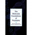 Molecular Foundations of Psychiatry