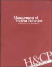 Management of Violent Behavior