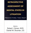 Retrospective Assessment of Mental States in Litigation