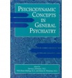 Psychodynamic Concepts in General Psychiatry