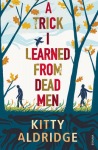 Trick I Learned from Dead Men