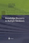 Knowledge Discovery in Multiple Databases