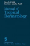 Manual of Tropical Dermatology