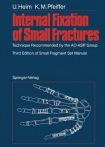Internal Fixation of Small Fractures