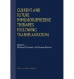 Current and Future Immunosuppressive Therapies Following Transplantation