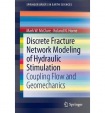 Discrete Fracture Network Modeling of Hydraulic Stimulation