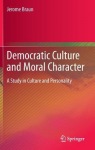 Democratic Culture and Moral Character