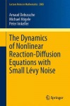 Dynamics of Nonlinear Reaction-Diffusion Equations with Small Levy Noise