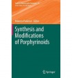 Synthesis and Modifications of Porphyrinoids